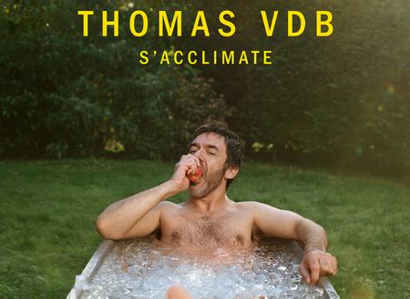 thomas vdb s'acclimate avis